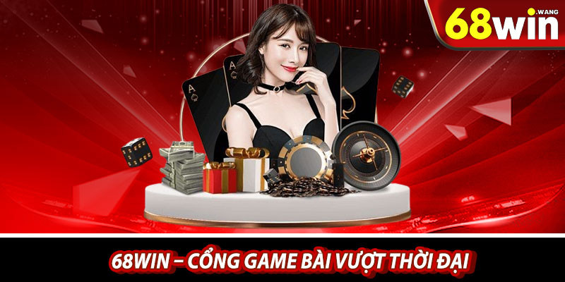 Liên hệ CSKH 68win nhanh chóng, an toàn